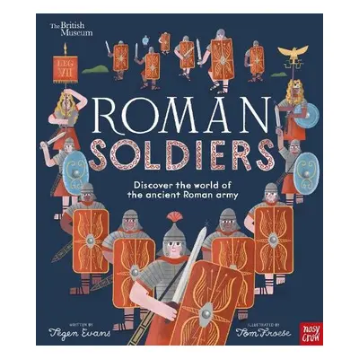 British Museum: Roman Soldiers - Evans, Tegen (Senior Editor)