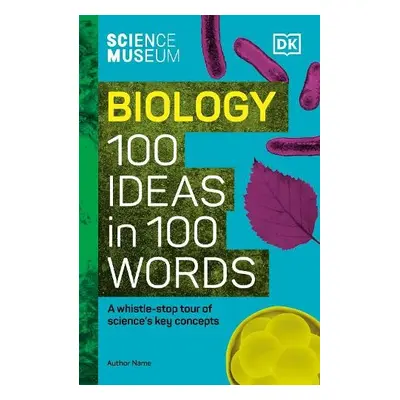 Science Museum Biology 100 Ideas in 100 Words - Amsen, Eva