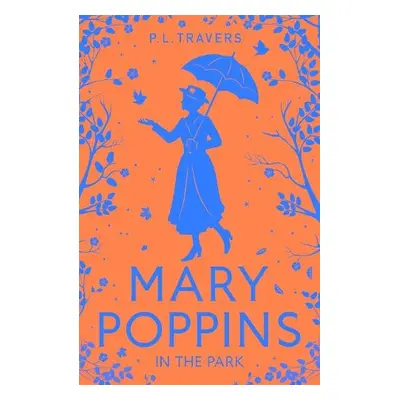 Mary Poppins in the Park - Travers, P. L.