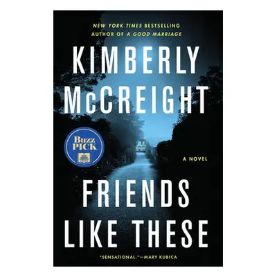 Friends Like These - McCreight, Kimberly