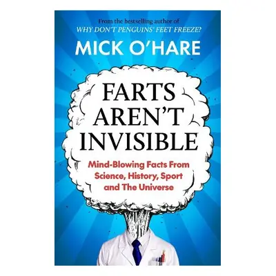 Farts Aren't Invisible - O'Hare, Mick