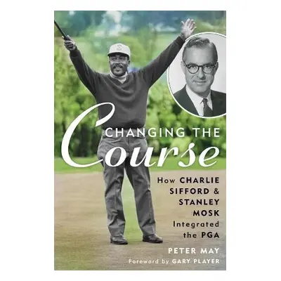 Changing the Course - May, Peter