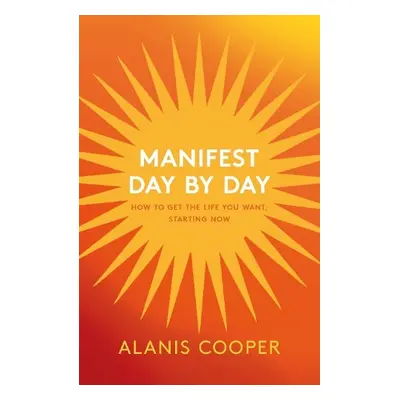 Manifest Day by Day - Cooper, Alanis