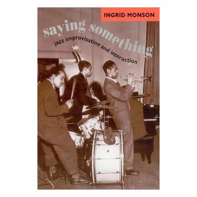 Saying Something - Monson, Ingrid