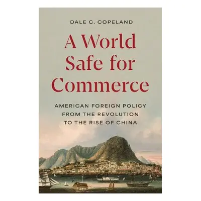 World Safe for Commerce - Copeland, Dale C.