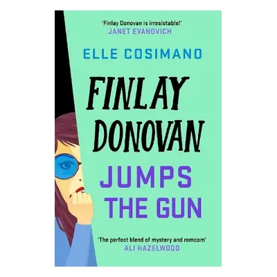 Finlay Donovan Jumps the Gun - Cosimano, Elle