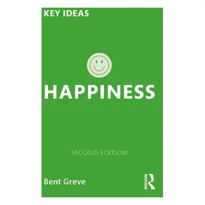 Happiness - Greve, Bent (Roskilde University, Denmark)