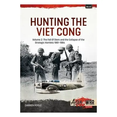 Hunting the Viet Cong - Poole, Darren