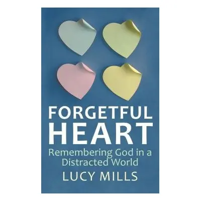 Forgetful Heart - Mills, Lucy