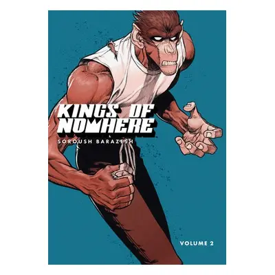 Kings of Nowhere Volume 2 - Barazesh, Soroush