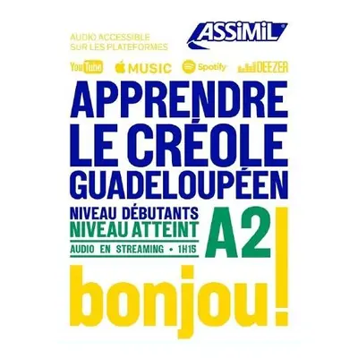 Apprendre Le Creole Gradeloupeen niveau A2 - Chilin, Robert a Poullet, Hector