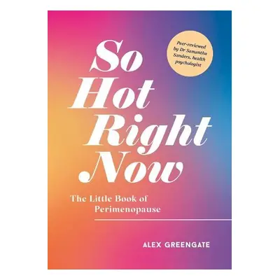 So Hot Right Now - Greengate, Alex