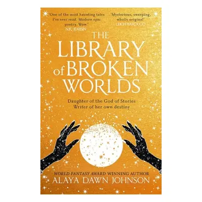 Library of Broken Worlds - Johnson, Alaya Dawn