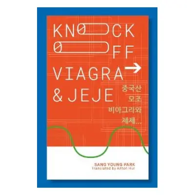 Knockoff Viagra and Jeje... - Park, Sang Young