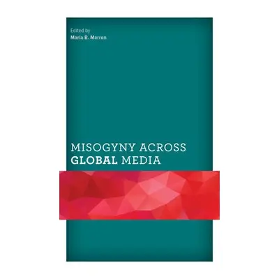 Misogyny across Global Media