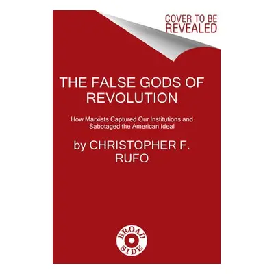 America's Cultural Revolution - Rufo, Christopher F.