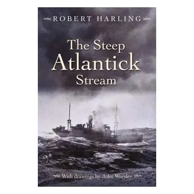 Steep Atlantick Stream - Harling, Robert