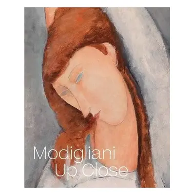 Modigliani Up Close