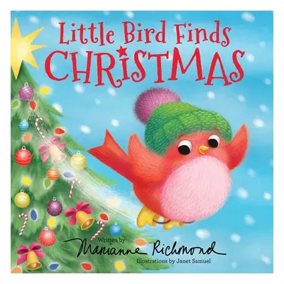 Little Bird Finds Christmas - Richmond, Marianne