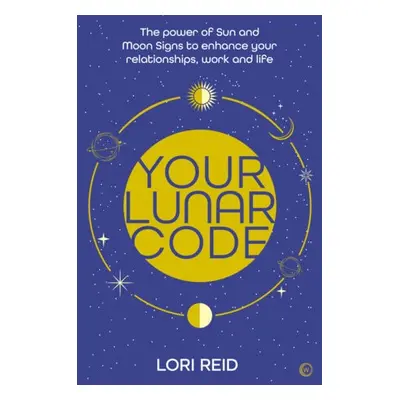 Your Lunar Code - Reid, Lori