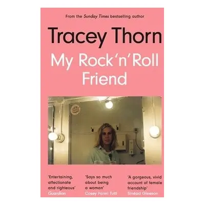 My Rock 'n' Roll Friend - Thorn, Tracey