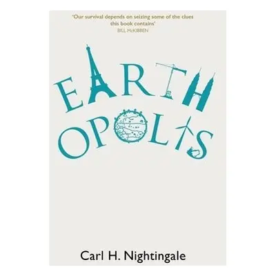 Earthopolis - Nightingale, Carl H. (State University of New York, Buffalo)