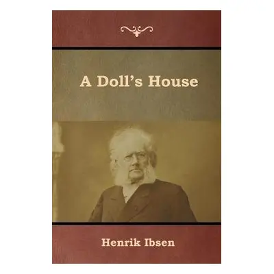 Doll's House - Ibsen, Henrik