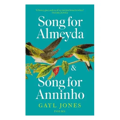 Song for Almeyda and Song for Anninho - Jones, Gayl