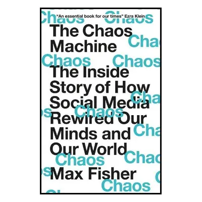 The Chaos Machine - Fisher, Max