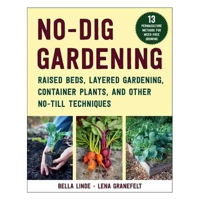 No-Dig Gardening - Linde, Bella