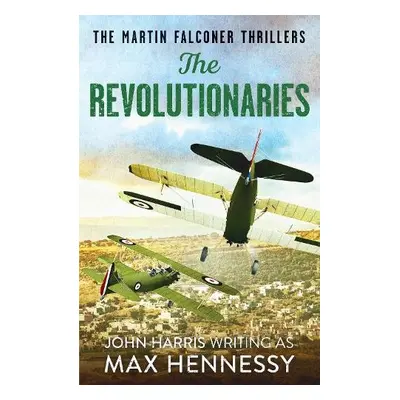 Revolutionaries - Hennessy, Max