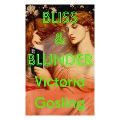 Bliss a Blunder - Gosling, Victoria