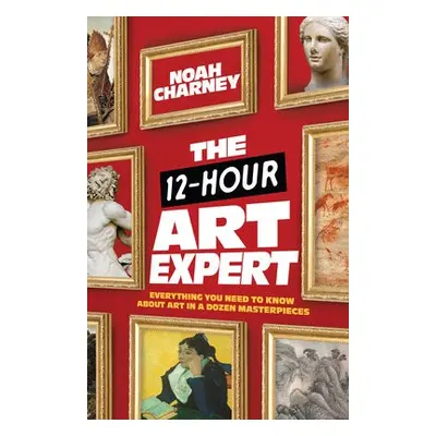 12-Hour Art Expert - Charney, Noah