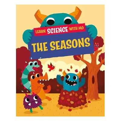 Learn Science with Mo: The Seasons - Mason, Paul