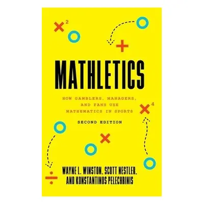 Mathletics - Winston, Wayne L. a Nestler, Scott a Pelechrinis, Konstantinos