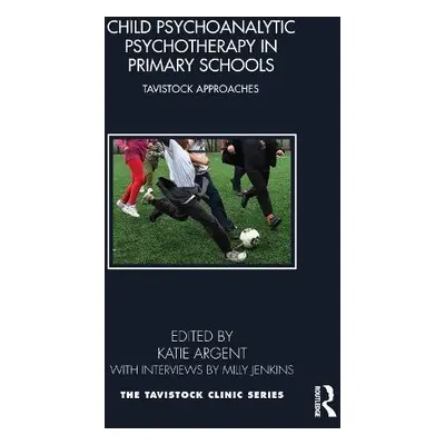 Child Psychoanalytic Psychotherapy in Primary Schools