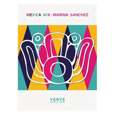 Mexica Mix - Sanchez, Marina