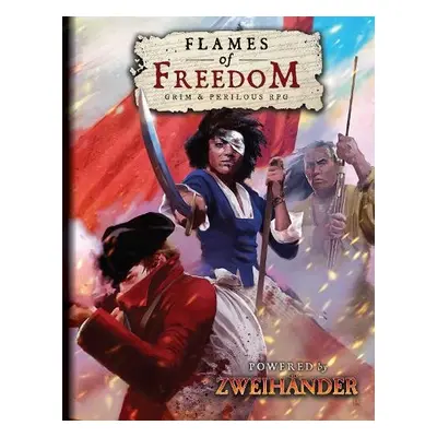 FLAMES OF FREEDOM Grim a Perilous RPG - Iorio, Richard a Fox, Daniel D.