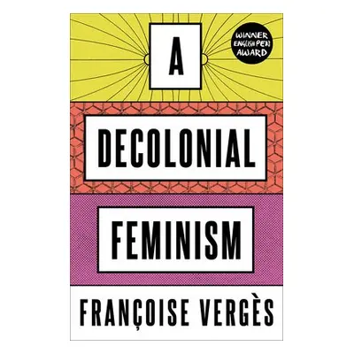 Decolonial Feminism - Verges, Francoise