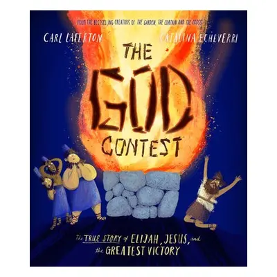 The God Contest Storybook - Laferton, Carl