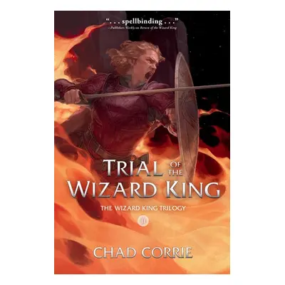 Trial of the Wizard King: The Wizard King Trilogy Book Two