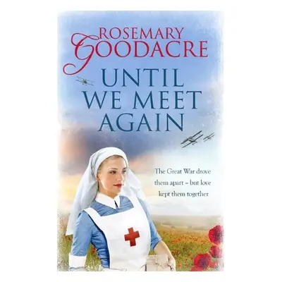 Until We Meet Again - Goodacre, Rosemary