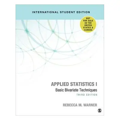 Applied Statistics I - International Student Edition - Warner, Rebecca M.