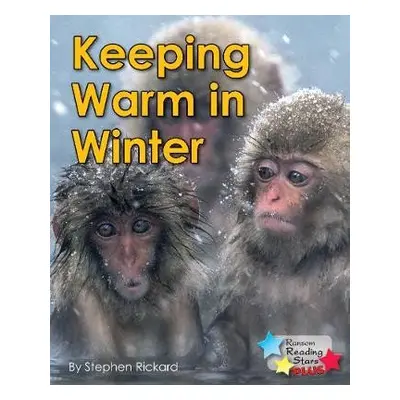 Keeping Warm in Winter - Rickard, Stephen a Rickard Stephen