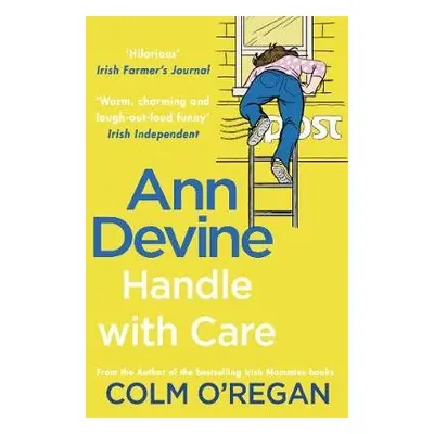 Ann Devine: Handle With Care - O'Regan, Colm