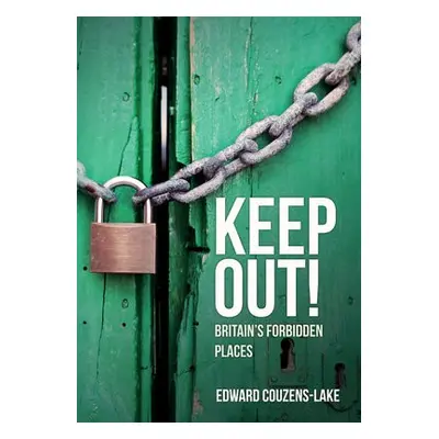 Keep Out! - Couzens-Lake, Edward