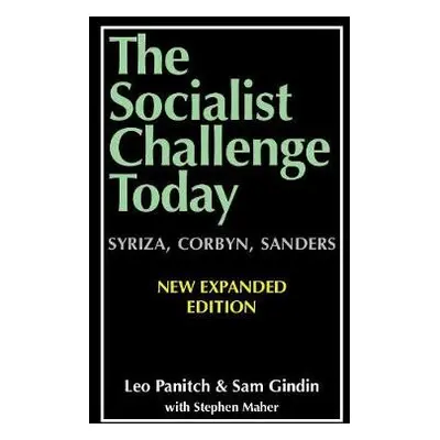 Socialist Challenge Today - Panitch, Leo a Gindin, Sam