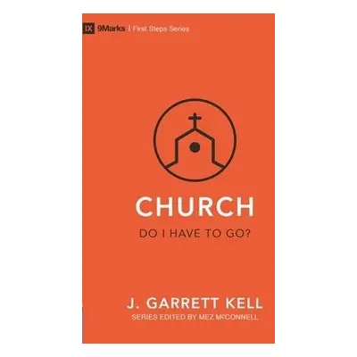 Church – Do I Have to Go? - Garrett, Kell