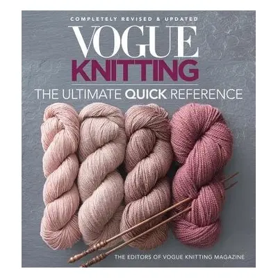 Vogue Knitting: The Ultimate Quick Reference