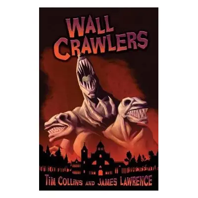 Wall Crawlers - Collins, Tim